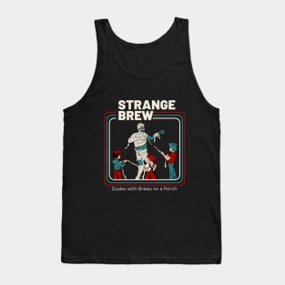 Strange Brew Tank Top